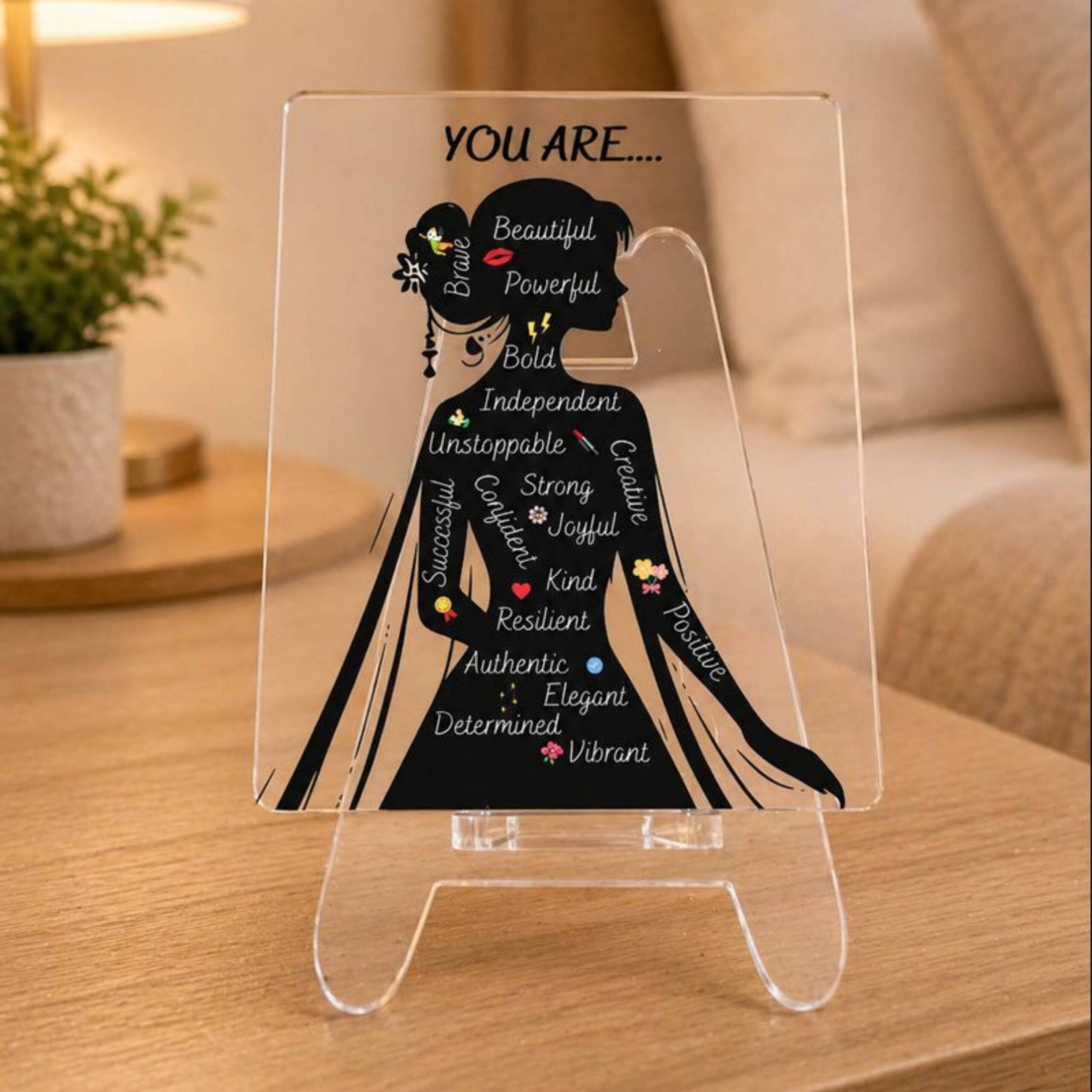 Inspirational Gift for Women | Transparent Acrylic Desk Frame with Stand (5x4 Inch) | Motivational Positive Affirmation Acrylic Desk Sign