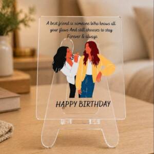 Happy Birthday Gift For Bestie | Transparent Acrylic Desk Frame with Stand (5x4 Inch)