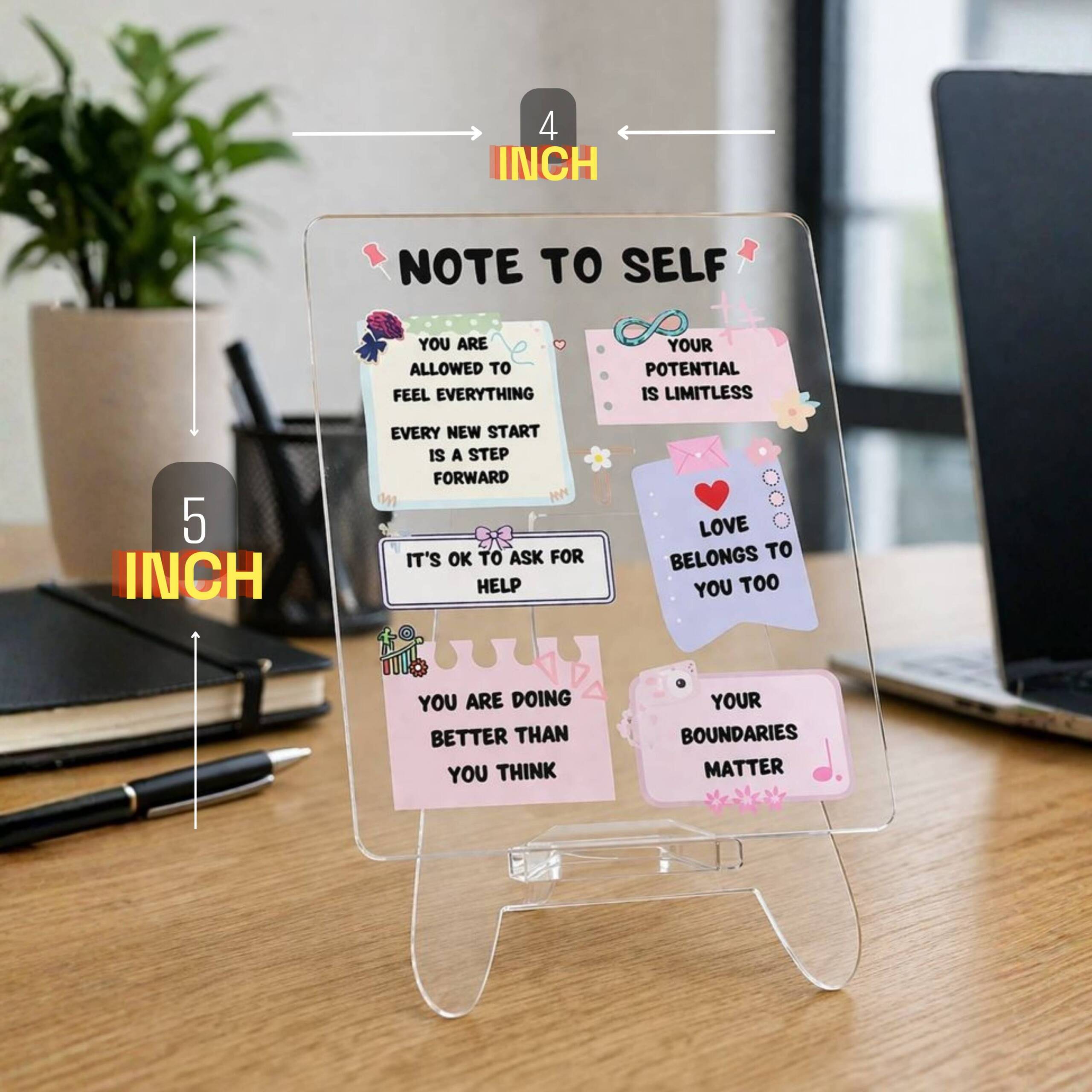 Note to Self Motivational Gift | Transparent Acrylic Desk Frame with Stand (5x4 Inch) | Positive Reminder Quote Frame for Daily Inspiration - Image 3